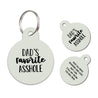 Dad's Favorite Asshole | Personalized Funny Pet ID Tag