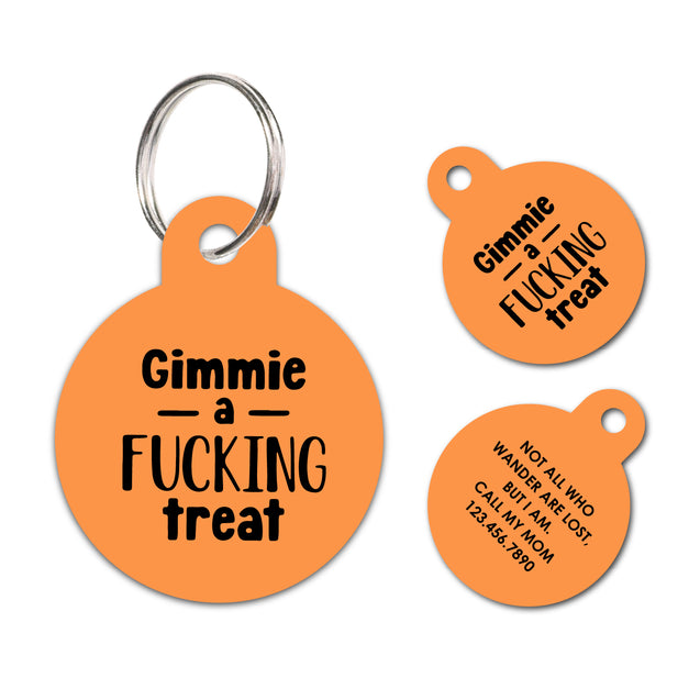 Gimme a fucking treat | Personalized Funny Pet ID Tag