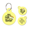 Who needs lucky with all this charm | Personalized Funny Pet ID Tag