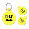 Deep alert | Personalized Funny Pet ID Tag