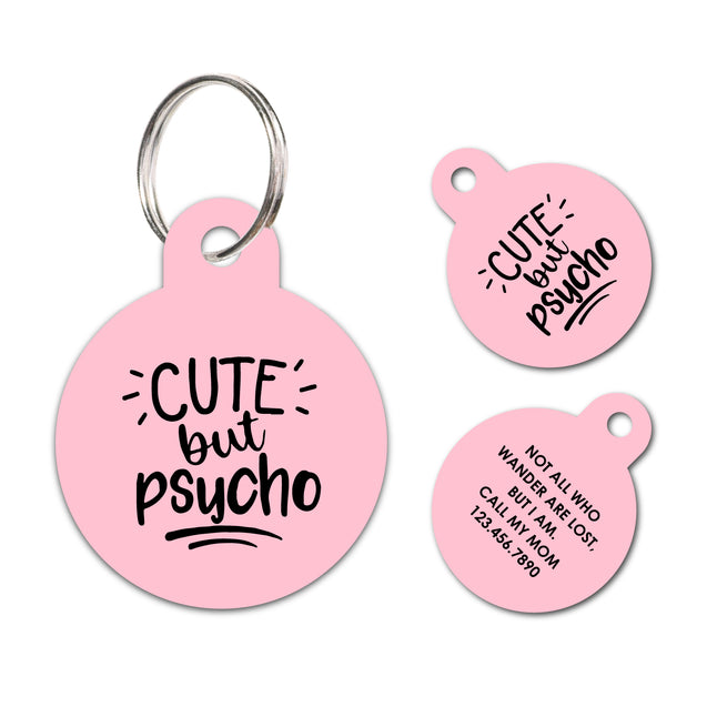Personalized Funny Pet ID Tag Cute but pyscho