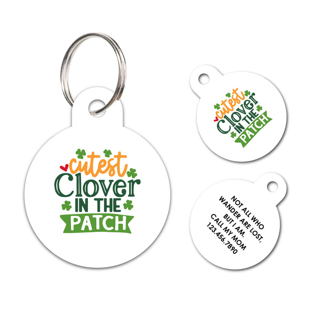 Cutest clover in the patch | Personalized Funny Pet ID Tag